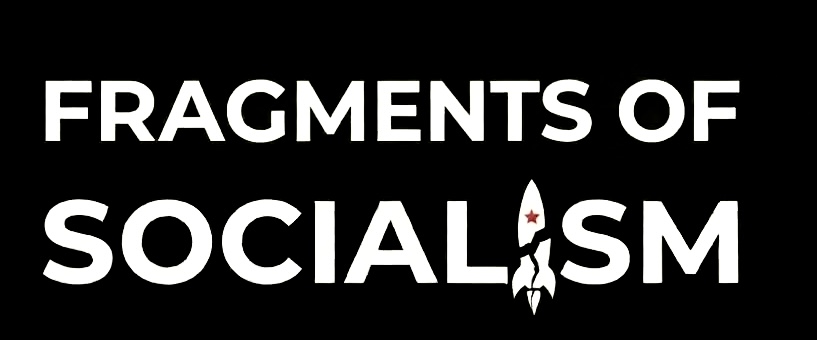 Fragments of Socialism
